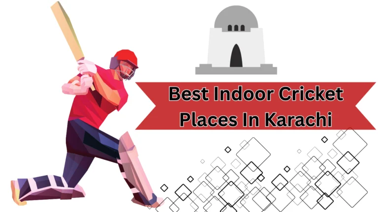 Best Indoor Cricket Places In Karachi