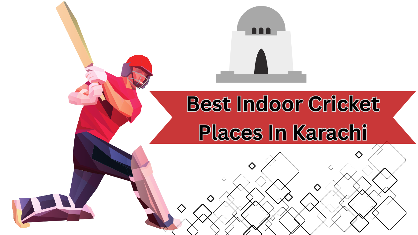 Best Indoor Cricket Places In Karachi