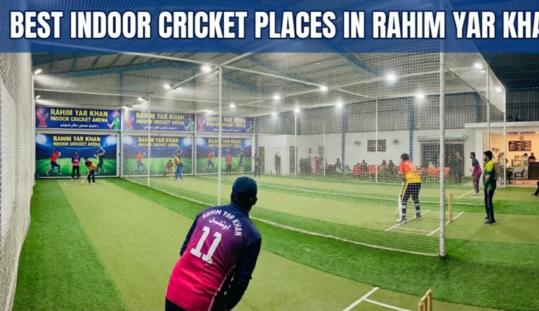 Best Indoor Cricket Places In Rahim Yar Khan
