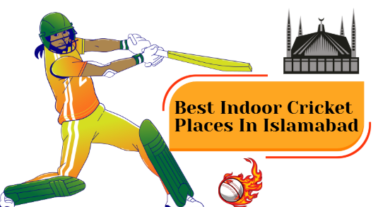 Best Indoor Cricket Places In Islamabad